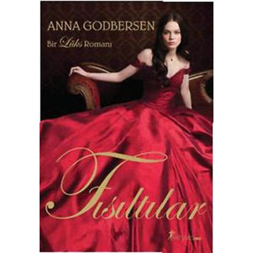Fısıltılar - Anna Godbersen