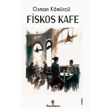 Fiskos Kafe - Osman Kömürcü