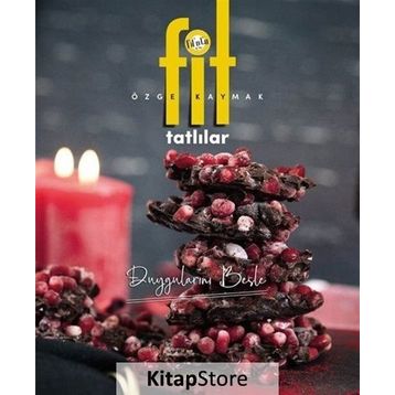 Fit Tatlılar: Duygularını Besle - Özge Kaymak