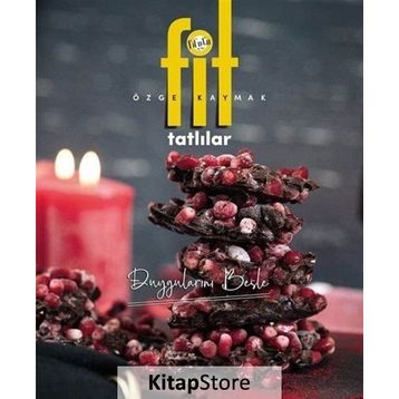 Fit Tatlılar: Duygularını Besle - Özge Kaymak