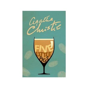 Five Little Pigs - Agatha Christie