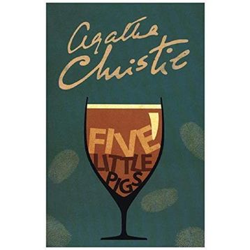 Five Little Pigs - Agatha Christie