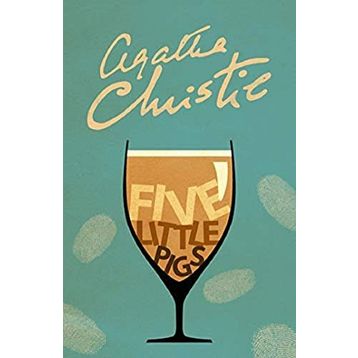 Five Little Pigs - Agatha Christie