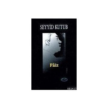 FÂIZ - SEYYID KUTUB