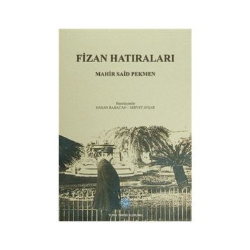 Fizan Hatıraları - Mahir Said Pekmen
