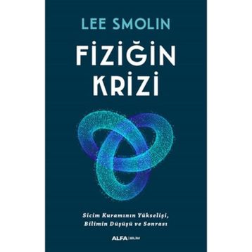 Fiziğin Krizi - Lee Smolin