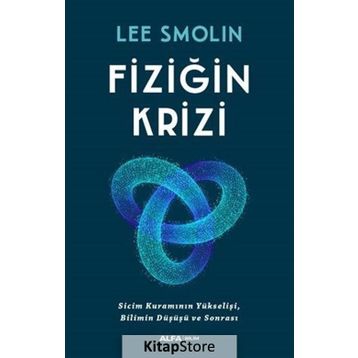 Fiziğin Krizi - Lee Smolin