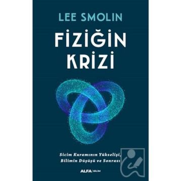 Fiziğin Krizi - Lee Smolin