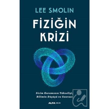 Fiziğin Krizi - Lee Smolin
