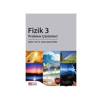 Fizik 3: Problem Çözümleri - Pegem Akademi Yayıncılık