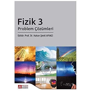 Fizik 3: Problem Çözümleri - Pegem Akademi Yayıncılık
