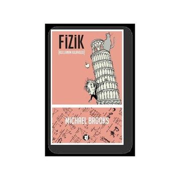 Fizik - Kullanım Kılavuzu - Michael Brooks