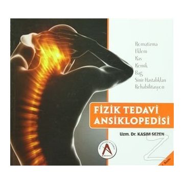 Fizik Tedavi Ansiklopedisi - Kasım Sezen