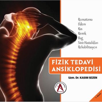 Fizik Tedavi Ansiklopedisi - Kasım Sezen