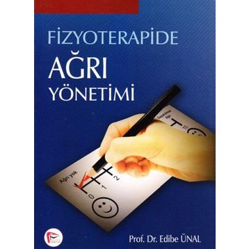 Fizyoterapide Ağrı Yönetimi - Edibe Ünal