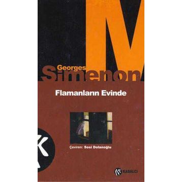 FLAMANLARIN EVINDE - GEORGES SIMENON