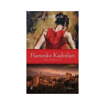 Flamenko Kadınları - Selçuk Alkan