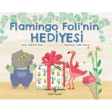 Flamingo Foli'nin Hediyesi - Catherine Pelosi