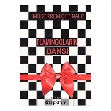 FLAMİNGOLARIN DANSI - MÜKERREM ÇETİNALP