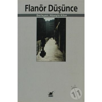 FLANÖR DÜŞÜNCE - HÜSEYIN KÖSE