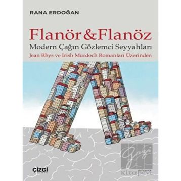 Flanör ve Flanöz - Rana Erdoğan