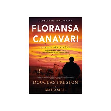 Floransa Canavarı - Douglas Preston Mario Spezi