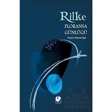 Floransa Günlüğü - Rainer Maria Rilke