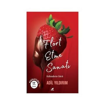 Flört Etme Sanatı - Adil Yıldırım