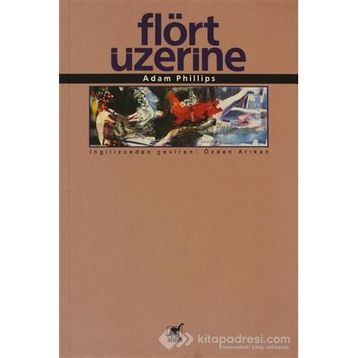 Flört Üzerine - Adam Phillips
