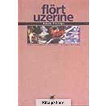 Flört Üzerine - Adam Phillips