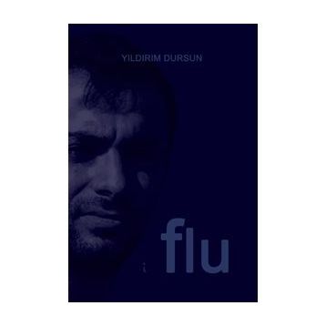 Flu - Yıldırım Dursun