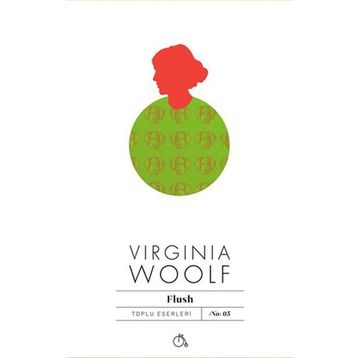 Flush - Bir Biyografi - Virginia Woolf