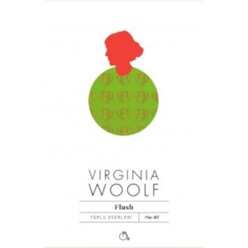 Flush - Bir Köpeğin Romanı - Virginia Woolf