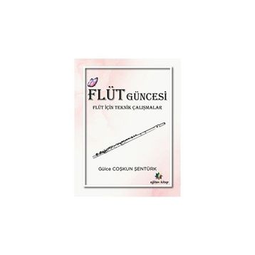Flüt Güncesi - Gülce Coşkun Şentürk