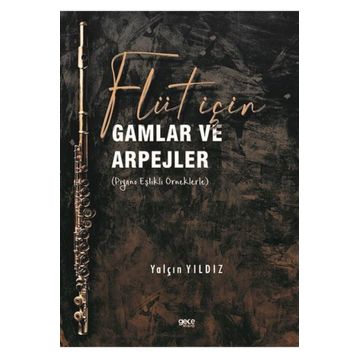 Flüt Için Gamlar ve Arpejler Piyano Eşlikli Örneklerle Gece Kitaplığı