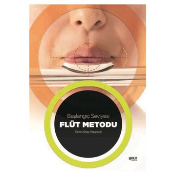 Flüt Metodu - Başlangıç Seviyesi - Ceren Oray Hepyücel