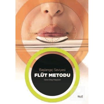 Flüt Metodu - Başlangıç Seviyesi - Ceren Oray Hepyücel
