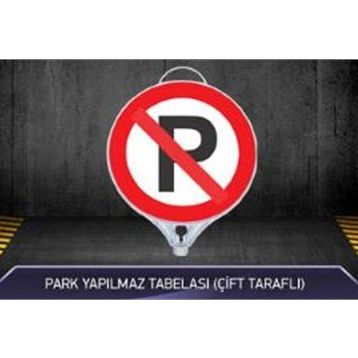 FM Trafik Çift Taraflı Park Yapılmaz Tabelası
