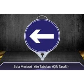 FM Trafik Çift Taraflı Sola Mecburi Yön Tabelası