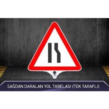 FM Trafik Tek Taraflı Sağdan Daralan Yol Tabelası