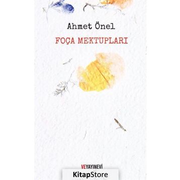 Foça Mektupları - Ahmet Önel