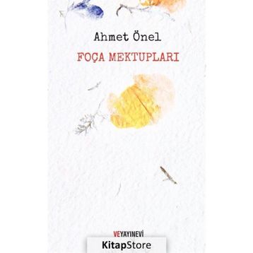 Foça Mektupları - Ahmet Önel