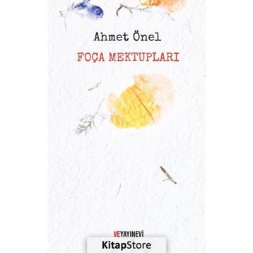 Foça Mektupları - Ahmet Önel