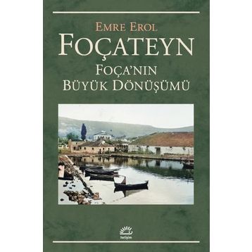 Foçateyn Foçanın Büyük Dönüşümü - Emre Erol