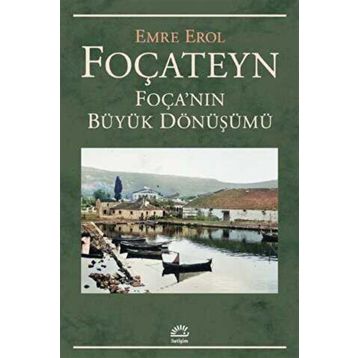 Foçateyn Foçanın Büyük Dönüşümü - Emre Erol
