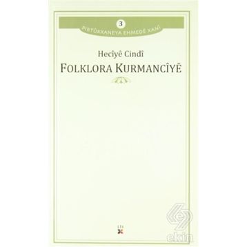 Folklora Kurmancıye - Heciye Cindi
