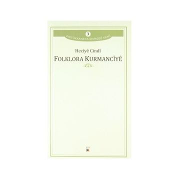 Folklora Kurmancıye - Heciye Cindi