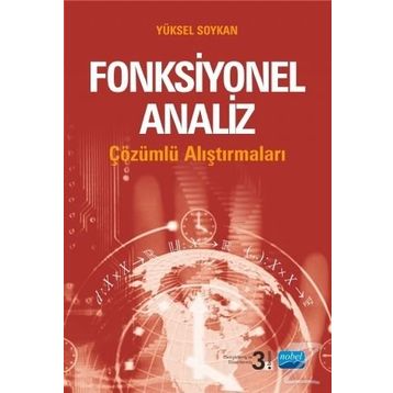 FONKSIYONEL ANALIZ ÇÖZÜMLÜ ALIŞTIRMALARI - YÜKSEL SOYKAN