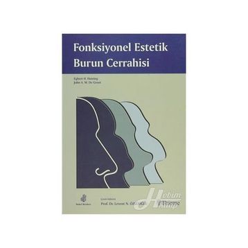 FONKSIYONEL ESTETIK BURUN CERRAHISI - HUZING - LEVENT N. ÖZLÜOĞLU