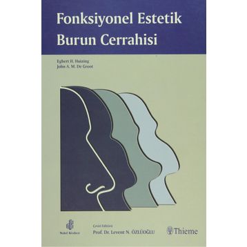 FONKSIYONEL ESTETIK BURUN CERRAHISI - HUZING - LEVENT N. ÖZLÜOĞLU
